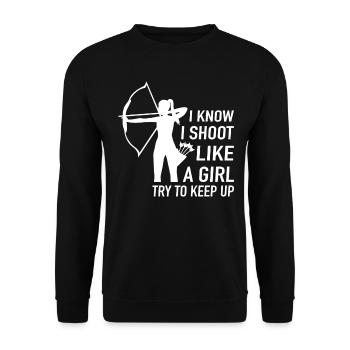 Archery I Know I Shoot Like A Girl Try To Keep Up - Sweat-shirt Unisexe - noir - Devant - Alina (178cm) & Michal (187cm)