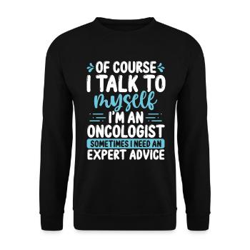 Oncologist Talk to myself Chemotherapy Cancer - Unisex Sweatshirt - black - Front - Alina (178cm) & Michal (187cm)