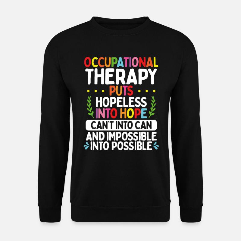 Occupational Therapy Assistant OT Therapist - Unisex Pullover - Schwarz