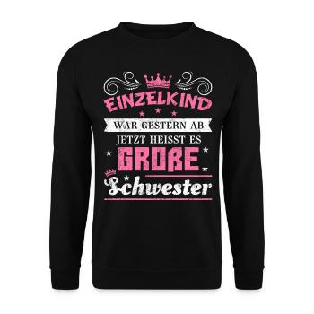 Schwester Einzelkind Geschwister Geschenk - Unisex Pullover - Schwarz - Vorne - Alina (178cm) & Michal (187cm)