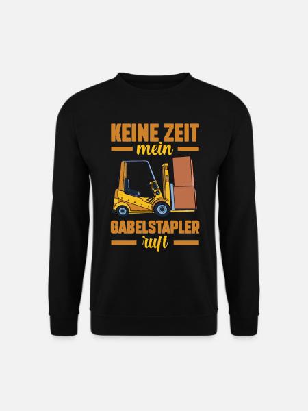 Gabelstapler Gabelstaplerfahrer Staplerfahrer - Unisex Pullover - Schwarz