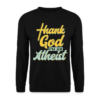 Athéisme Dieu merci Je suis athée - Sweat-shirt Unisexe - noir - Devant - Alina (178cm) & Michal (187cm)