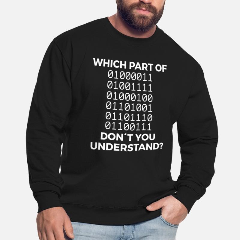 Funny binary code saying Unisex Sweatshirt