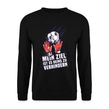 Mein Ziel ist es deins zu verhindern - Unisex Pullover - Schwarz - Vorne - Alina (178cm) & Michal (187cm)