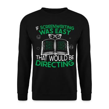 Screenplay Author Screenwriter Saying Funny - Unisex Sweatshirt - black - Front - Alina (178cm) & Michal (187cm)