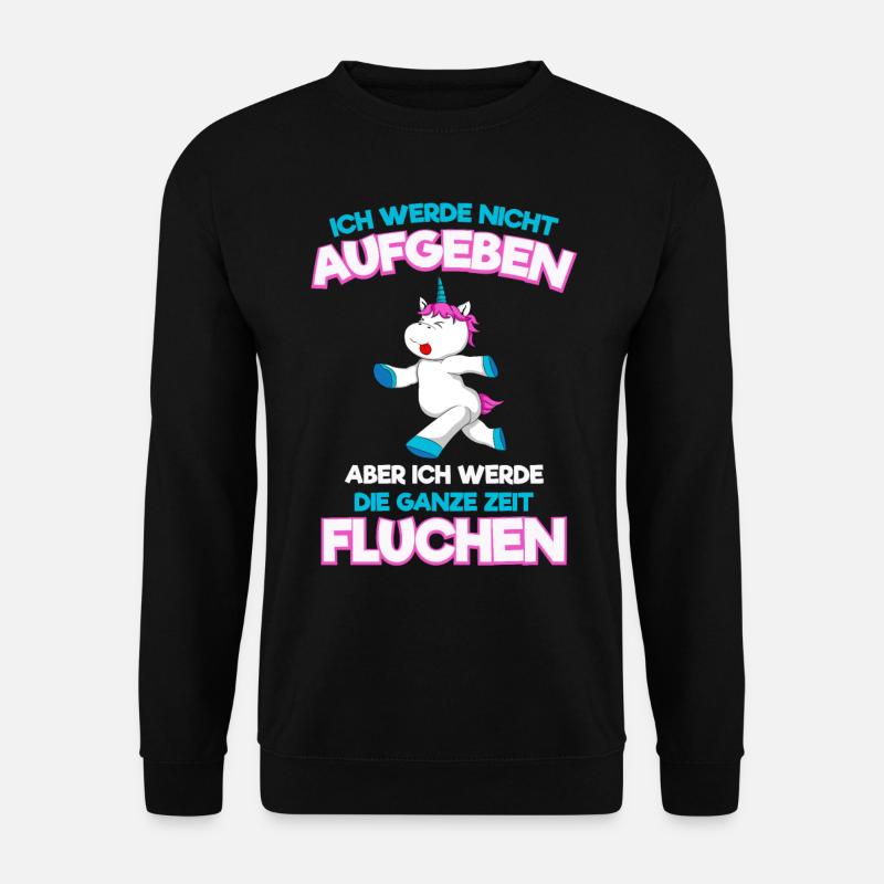Ich Werde Nicht Aufgeben Einhorn Laufen Joggen - Unisex Pullover - Schwarz