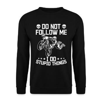 Motocross Do not follow me i do stupid things - Unisex Sweatshirt - black - Front - Alina (178cm) & Michal (187cm)