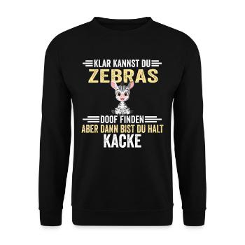 Lustige Sprüche Zebra - Unisex Pullover - Schwarz - Vorne - Alina (178cm) & Michal (187cm)