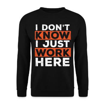 Ich Weiss Es Nicht Ich Arbeite Hier Nur - Unisex Pullover - Schwarz - Vorne - Alina (178cm) & Michal (187cm)