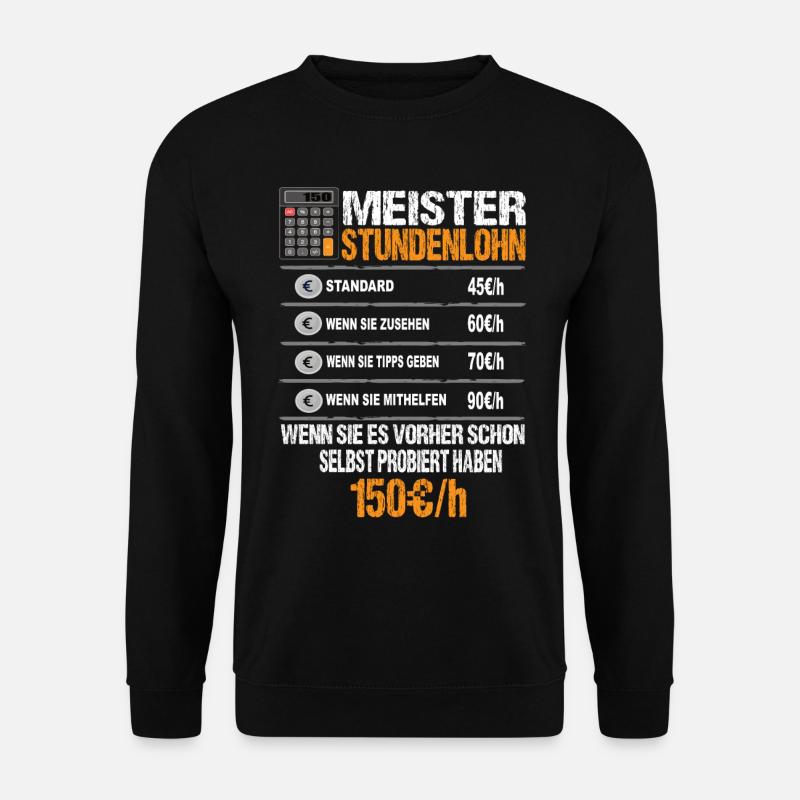 Master Hourly Wage - Unisex Sweatshirt - black