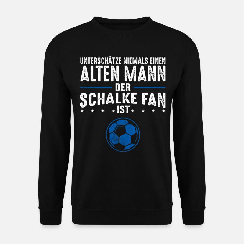 Alter Mann - Schalke Fan | Retro Spruch - Unisex Pullover - Schwarz