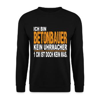 Ich bin Betonbauer kein Uhrmacher - Unisex Pullover - Schwarz - Vorne - Alina (178cm) & Michal (187cm)