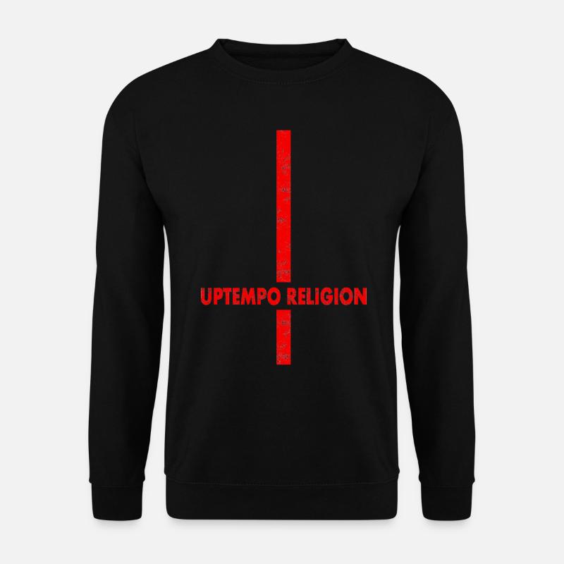 Uptempo - Rave - Hardstyle - Gabber - Gift - Unisex Sweatshirt - black