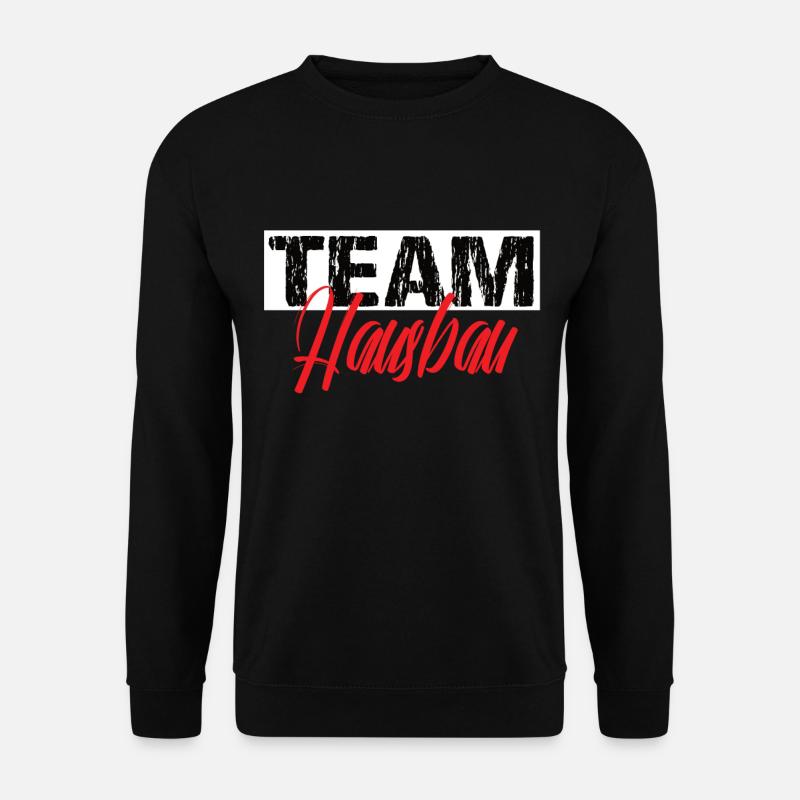 Team House Construction - Unisex Sweatshirt - black