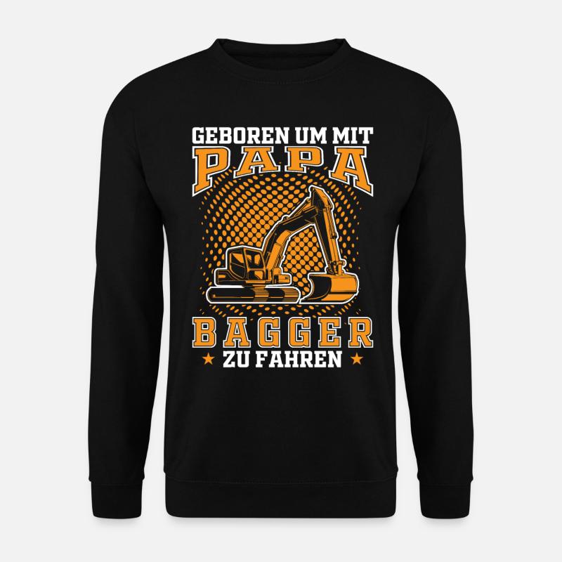 Sohn Nachwuchs Bagger Papa Geschenkidee - Unisex Pullover - Schwarz
