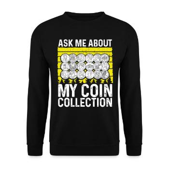 Coin Collector Numismatist Coin Collecting Coins - Unisex Pullover - Schwarz - Vorne - Alina (178cm) & Michal (187cm)