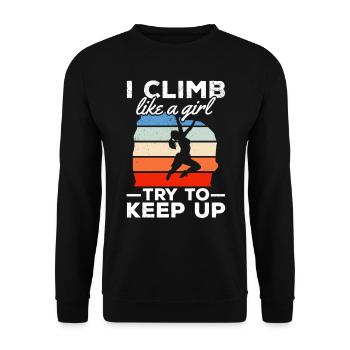 I climb like a Girl try to keep up - Berg Klettern - Unisex Pullover - Schwarz - Vorne - Alina (178cm) & Michal (187cm)