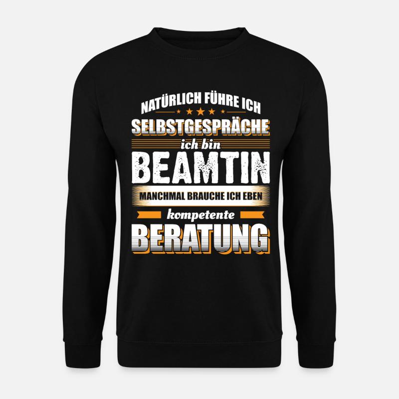 Beamtin Spruch - Unisex Pullover - Schwarz