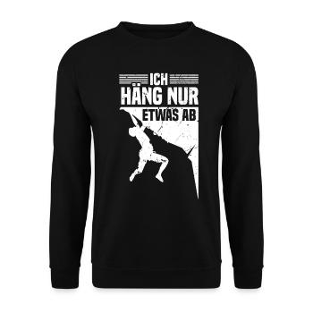 Berg Klettern Ich Häng Nur Etwas Ab Berg Kletterer - Unisex Pullover - Schwarz - Vorne - Alina (178cm) & Michal (187cm)