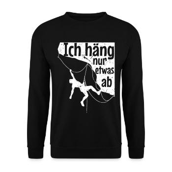 Berg Klettern Ich Häng Nur Etwas Ab Berg Kletterer - Unisex Pullover - Schwarz - Vorne - Alina (178cm) & Michal (187cm)