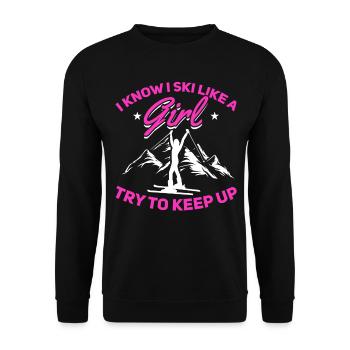 Skieurs Je sais que je skie comme une fille essaient de suivre le suivi - Sweat-shirt Unisexe - noir - Devant - Alina (178cm) & Michal (187cm)