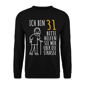 31 Geburtstag 31er 31ter Ich bin 31 Jahre alt Mann - Unisex Pullover - Schwarz - Vorne - Alina (178cm) & Michal (187cm)