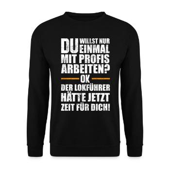 Beruf - Lokführer | Lustige Lokführer Sprüche - Unisex Pullover - Schwarz - Vorne - Alina (178cm) & Michal (187cm)