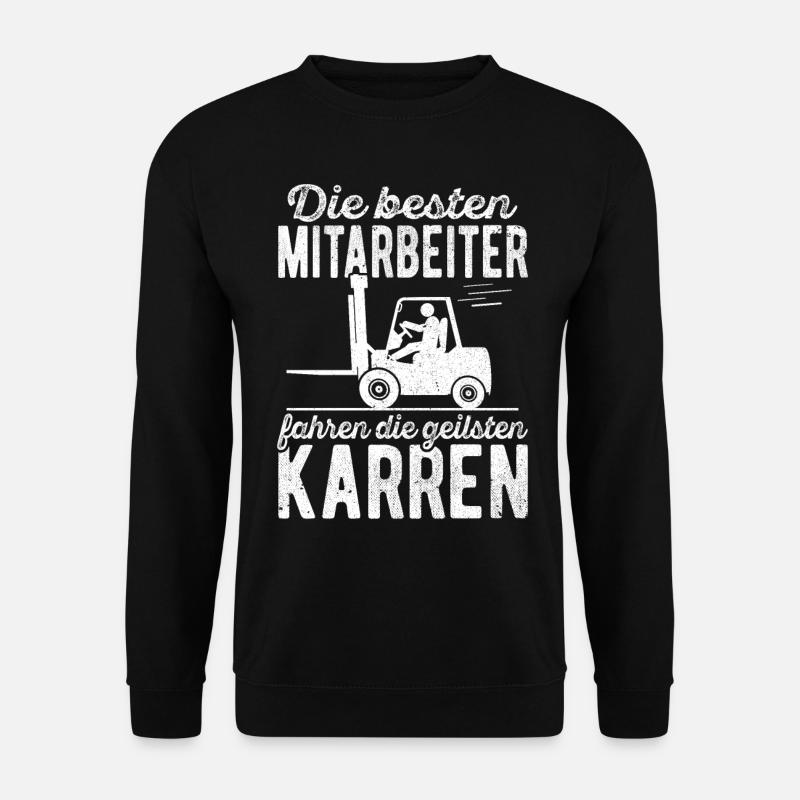 Gabelstaplerfahrer Staplerfahrer Stapler Lagerist - Unisex Pullover - Schwarz