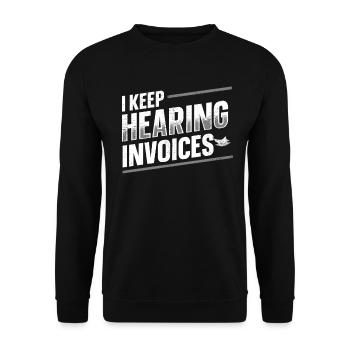 Accounting I Keep Hearing Invoices - Unisex Sweatshirt - black - Front - Alina (178cm) & Michal (187cm)