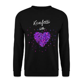 Konfetti im Herzen Fasching Karneval Konfetti - Unisex Pullover - Schwarz - Vorne - Alina (178cm) & Michal (187cm)