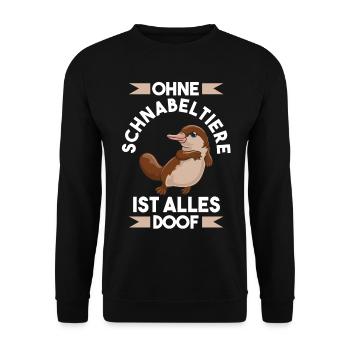 Ohne Schnabeltier ist alle doof - Unisex Pullover - Schwarz - Vorne - Alina (178cm) & Michal (187cm)