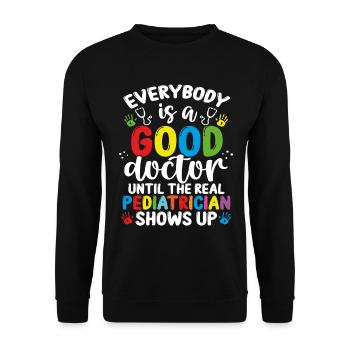Pediatrician Good Doctor School Kids Pediatrics - Unisex Pullover - Schwarz - Vorne - Alina (178cm) & Michal (187cm)