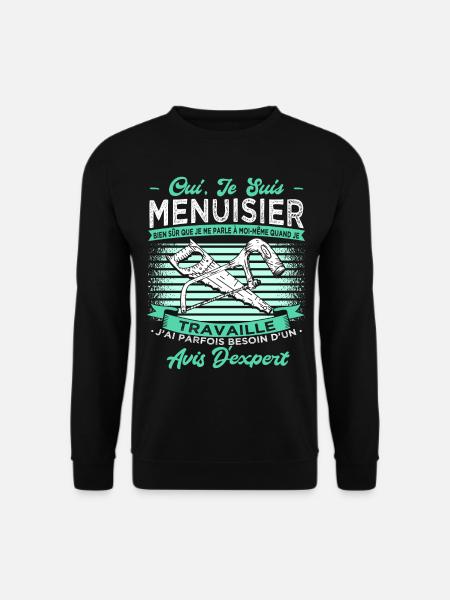 Menuisier Humour - Sweat-shirt Unisexe - noir