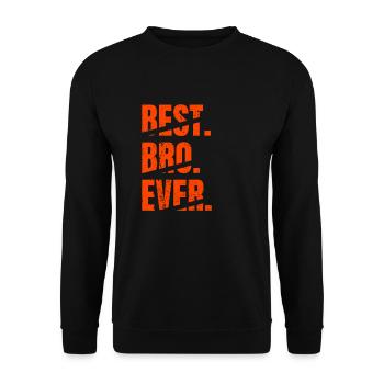 Best Bro Ever Best Brother Birthday Grunge Fun - Unisex Sweatshirt - black - Front - Alina (178cm) & Michal (187cm)