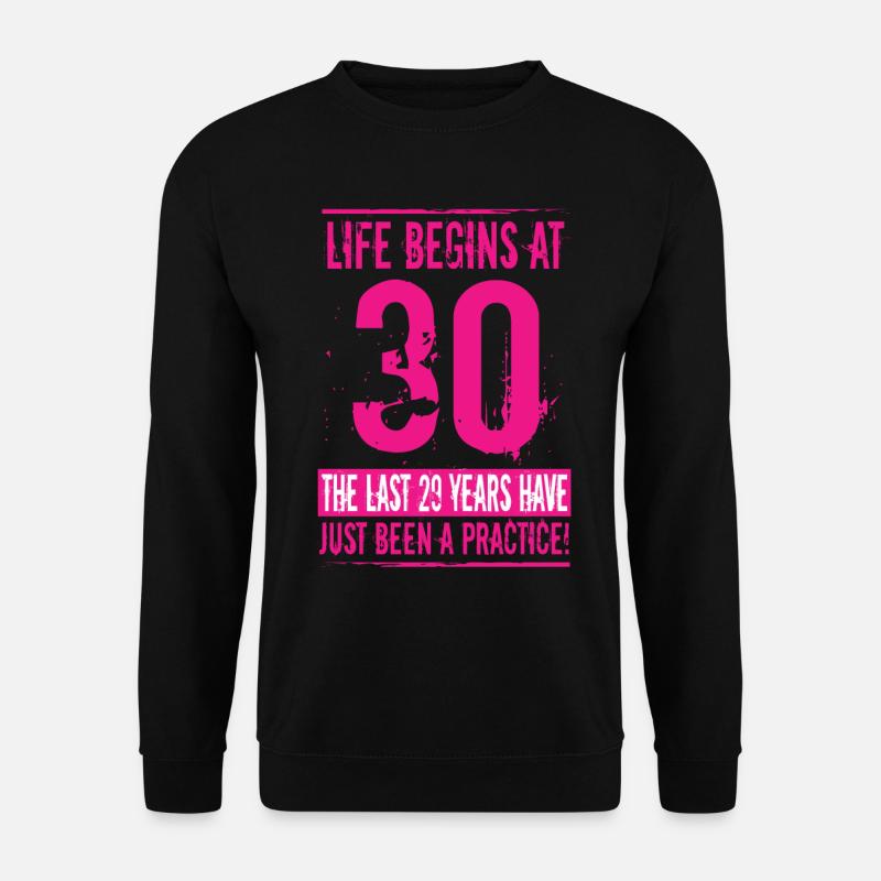 30th birthday - Unisex Sweatshirt - black