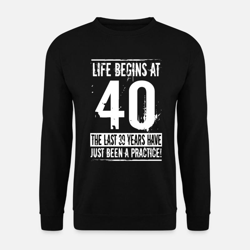 40th birthday - Unisex Sweatshirt - black