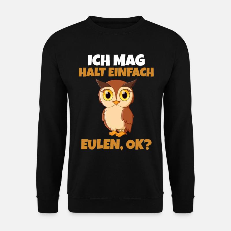 Ich mag halt einfach Eule ok? - Unisex Pullover - Schwarz