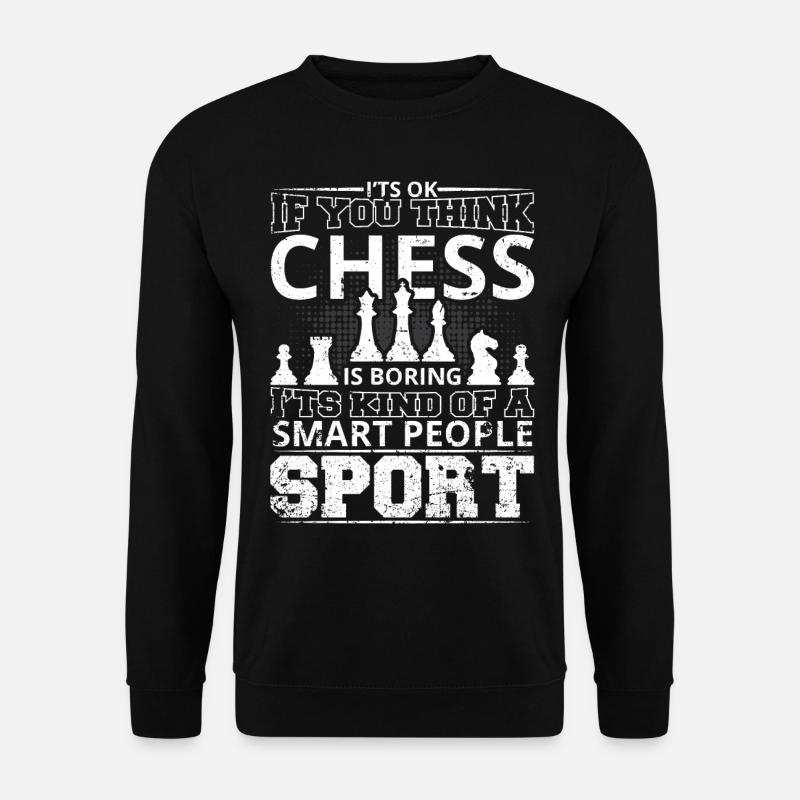 Pièces d’échecs Jeu d’échecs Échecs Échecs - Sweat-shirt Unisexe - noir