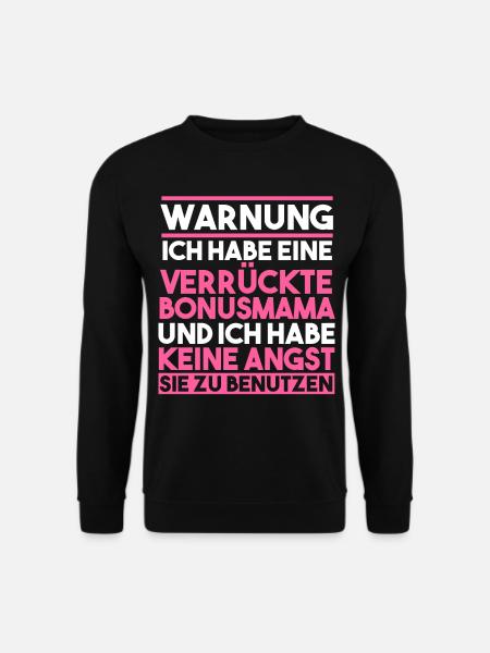 Verrückte Bonusmama - Unisex Pullover - Schwarz