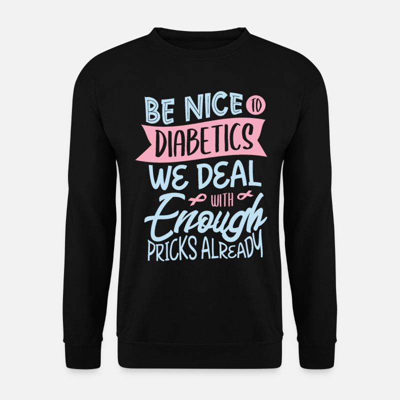 Diabetes Bewusstsein für einen Diabetiker - Unisex Pullover - Schwarz