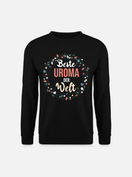 Beste Uroma - Unisex Pullover - Schwarz