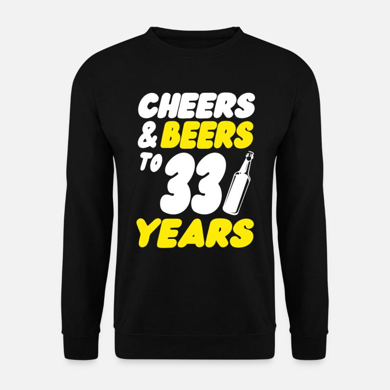33 birthday - Unisex Sweatshirt - black