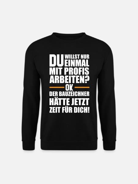 Bauzeichner - Unisex Pullover - Schwarz