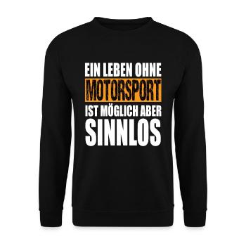 Ein Leben Ohne Motorsport Ist Möglich Aber Sinnlos - Unisex Pullover - Schwarz - Vorne - Alina (178cm) & Michal (187cm)