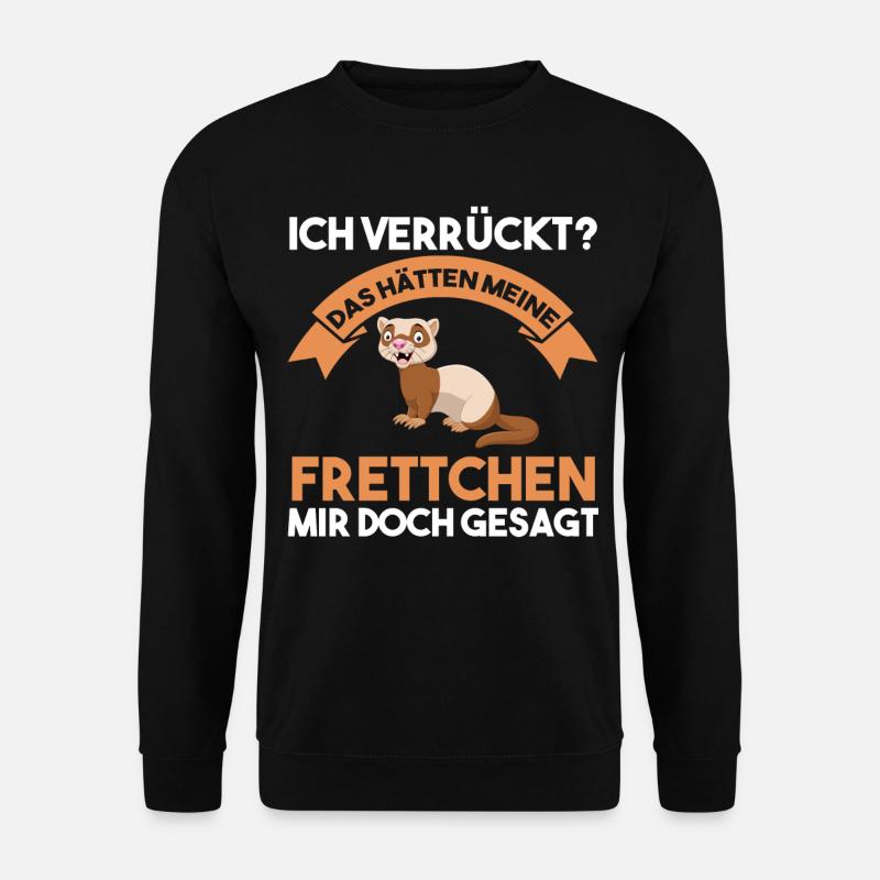 Frettchen - Unisex Pullover - Schwarz