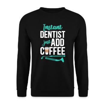 Dentist Coffee Instant Dentist - Unisex Pullover - Schwarz - Vorne - Alina (178cm) & Michal (187cm)
