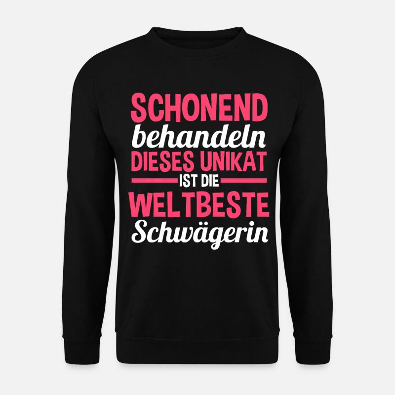 Schwägerin - Unisex Pullover - Schwarz