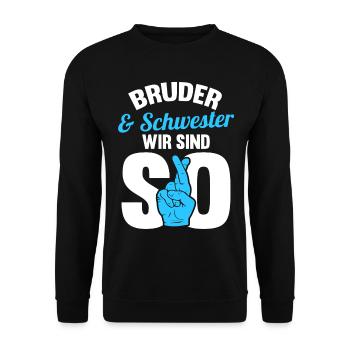 Bruder und Schwester - Unisex Pullover - Schwarz - Vorne - Alina (178cm) & Michal (187cm)
