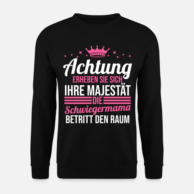 Schwiegermama - Unisex Pullover - Schwarz