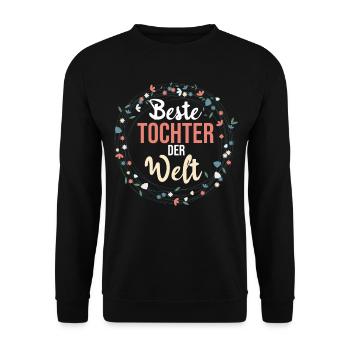 Beste Tochter der Welt - Unisex Pullover - Schwarz - Vorne - Alina (178cm) & Michal (187cm)
